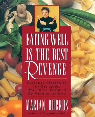 Eating Well Is the Best Revenge