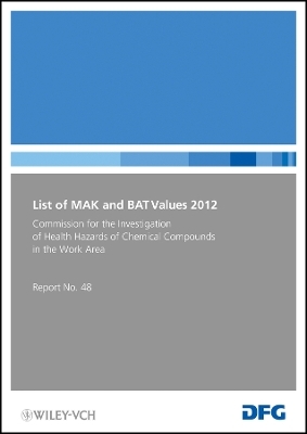 List of MAK and BAT Values 2012  Maximum Concentrations and