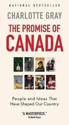 The Promise of Canada - Charlotte Gray