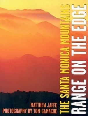 The Santa Monica Mountains - Matthew Jaffe