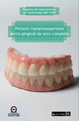 Pr&oacute;tesis implantosoportada dento-gingival de arco completo - Programa de Especializaci&oacute;n