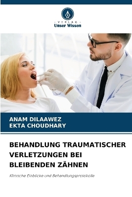 Behandlung Traumatischer Verletzungen Bei Bleibenden Zähnen