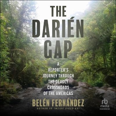 The Dari&eacute;n Gap - Bel&eacute;n Fern&aacute;ndez