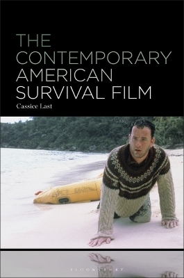 The Contemporary American Survival Film - Dr. Cassice Last