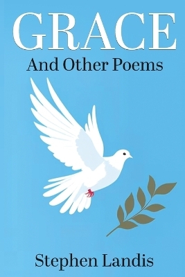 Grace - Stephen D Landis