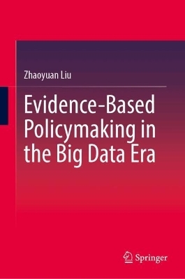 Evidence-Based Policymaking in the Big Data Era
