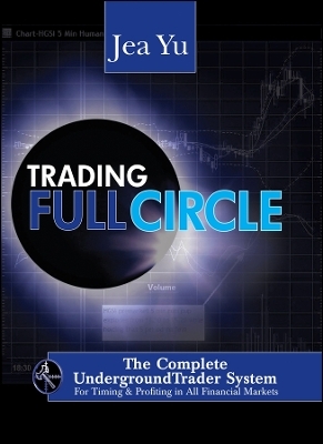 Trading FullCircle – The Complete Underground Trader System For Timing & Profiting in All Financial Markets