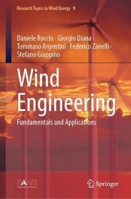 Wind Engineering - Daniele Rocchi, Giorgio Diana, Tommaso Argentini, Federico Zanelli, Stefano Giappino