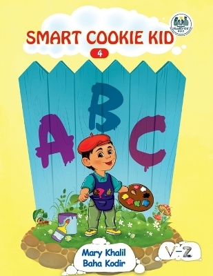 Smart Cookie Kid ABC 4 - Mary Khalil, Baha Kodir