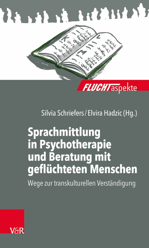 Sprachmittlung in Psychotherapie und Beratung mit gefl&uuml;chteten Menschen - 