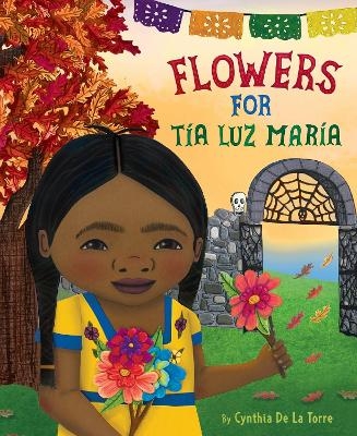 Flowers for T&iacute;a Luz Mar&iacute;a - Cynthia de la Torre