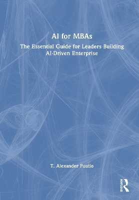 AI for MBAs - T. Alexander Puutio