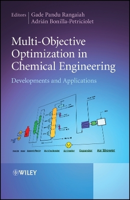 Multi–Objective Optimization in Chemical Engineering – Developments and Applications