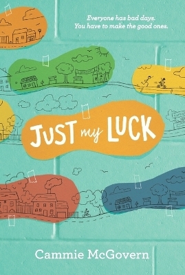 Just My Luck - Cammie McGovern