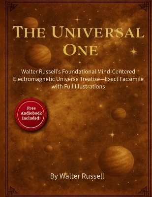 The Universal One - Walter Russell