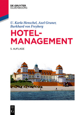 Hotelmanagement -  U. Karla Henschel,  Axel Gruner,  Burkhard von Freyberg