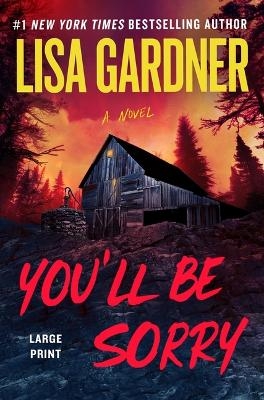 You'll Be Sorry - Lisa Gardner