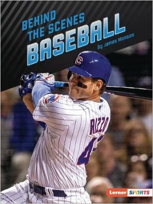 Behind the Scenes Baseball - James Monson