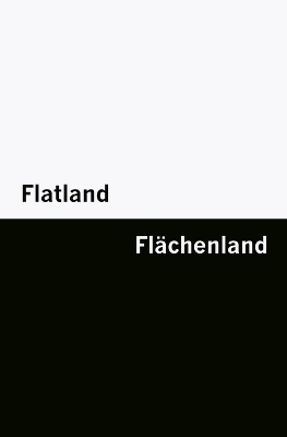 Flatland / Flächenland [Bilingual Edition] - English & German