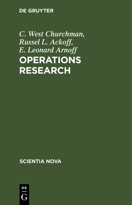Operations Research - C. West Churchman, Russel L. Ackoff, E. Leonard Arnoff