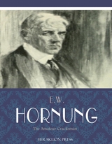 Amateur Cracksman -  E.W. Hornung