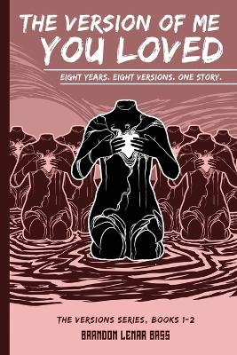 The Version of Me You Loved