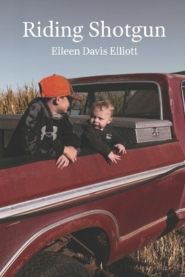 Riding Shotgun - Eileen Davis Elliott