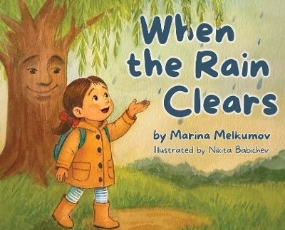 When the Rain Clears - Marina Melkumov