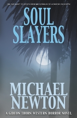 Soul Slayers - Michael Newton