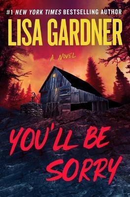 You'll Be Sorry - Lisa Gardner
