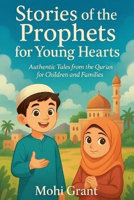 Stories of the Prophets for Young Hearts