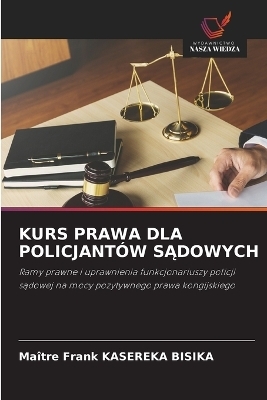 Kurs Prawa Dla Policjantów SĄdowych