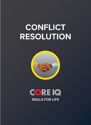 Core Iq: Conflict Resolution - Glen Bell Phd
