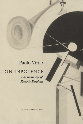 On Impotence - Paolo Virno