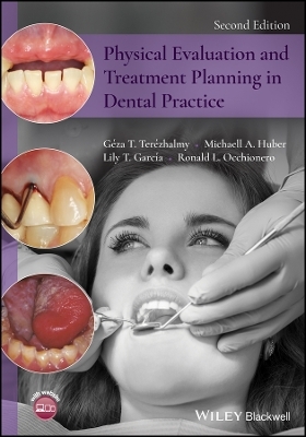 Physical Evaluation and Treatment Planning in Dental Practice, Second Edition - GT Ter&eacute;zhalmy