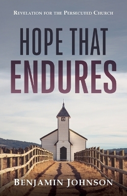 Hope That Endures - Benjamin Johnson