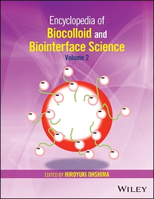 Encyclopedia of Biocolloid and Biointerface Science 2V Set - H Ohshima