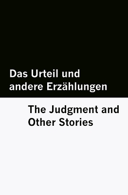 Das Urteil und andere Erz&auml;hlungen / The Judgment and Other Stories [Bilingual Edition] - German & English - Franz Kafka