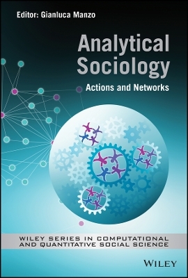 Analytical Sociology: Actions and Networks - 