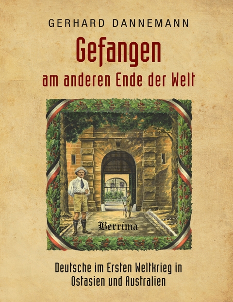 Gefangen am anderen Ende der Welt - Gerhard Dannemann