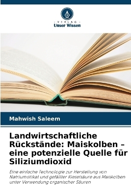 Landwirtschaftliche R&uuml;ckst&auml;nde - Mahwish Saleem