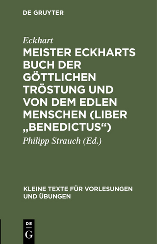Meister Eckharts Buch der göttlichen Tröstung und Von dem edlen Menschen (Liber 