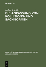 Die Anpassung von Kollisions- und Sachnormen - Jochen Schr&ouml;der