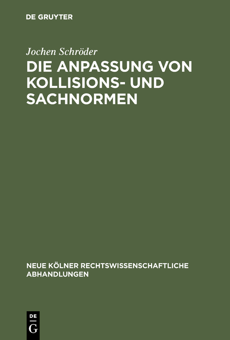 Die Anpassung von Kollisions- und Sachnormen - Jochen Schr&ouml;der