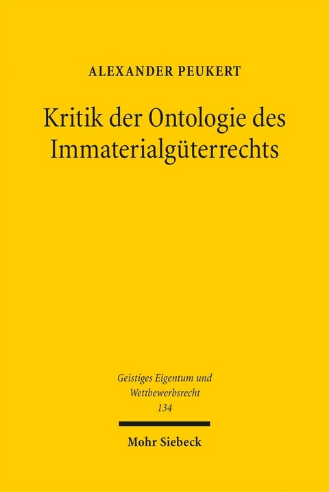 Kritik der Ontologie des Immaterialg&uuml;terrechts -  Alexander Peukert