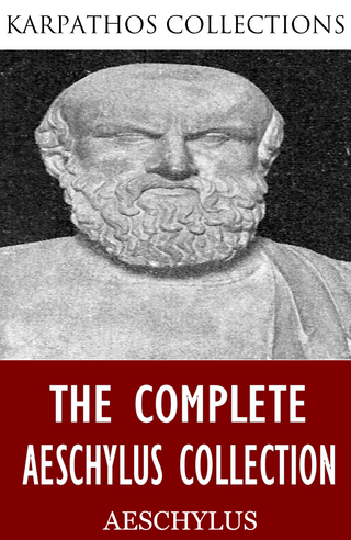 Complete Aeschylus Collection