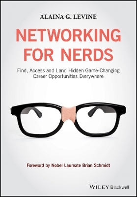 Networking for Nerds - Alaina G. Levine