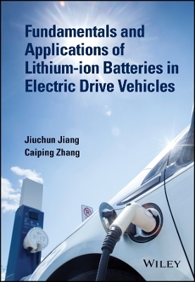 Fundamentals and Applications of Lithium–ion Batteries in Electric Drive Vehicles