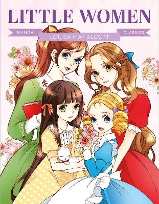 Manga Classics: Little Women - Louisa May Alcott