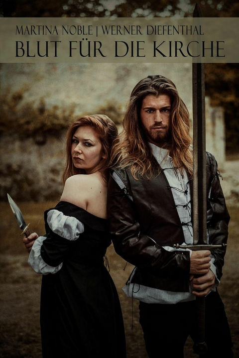 Gewalt des Glaubens Teil 2: Blut f&uuml;r die Kirche - Werner Diefenthal, Martina Noble
